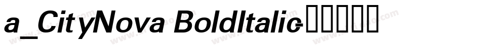 a_CityNova BoldItalic字体转换